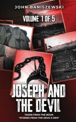 Joseph and The Devil: Taken from the Book "Stories from the Devil's Den" by Baniszewski, John