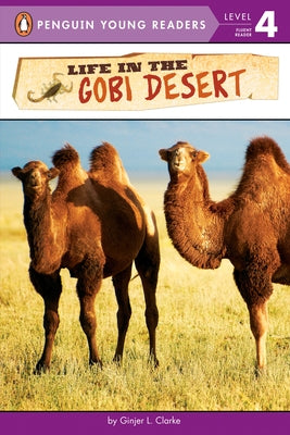 Life in the Gobi Desert by Clarke, Ginjer L.