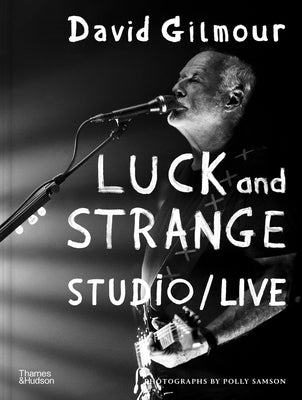 David Gilmour - Luck and Strange - Studio/Live by Gilmour, David