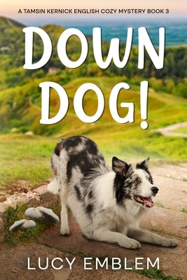 Down Dog! by Emblem, Lucy