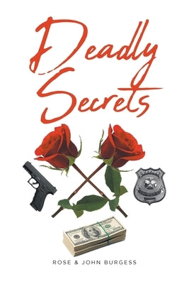 Deadly Secrets by Burgess, Rose