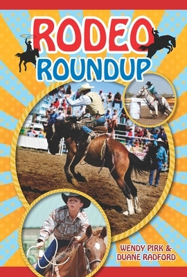 Rodeo Roundup by Pirk, Wendy