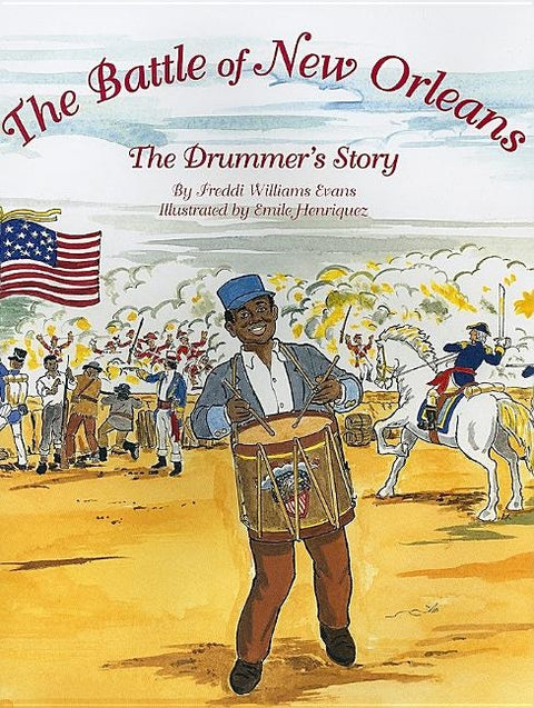 The Battle of New Orleans: The Drummer's Story by Evans, Freddi Williams