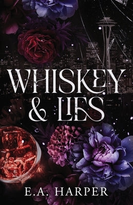 Whiskey & Lies by Harper, E. A.