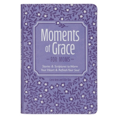 Moments of Grace for Moms by 