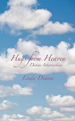 Hugs from Heaven by Dianne, Linda