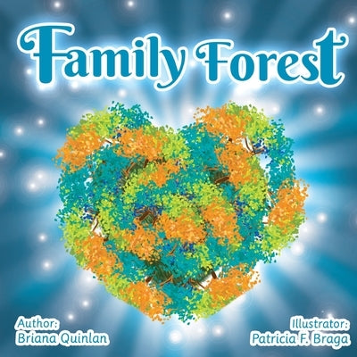 Family Forest by Quinlan, Briana