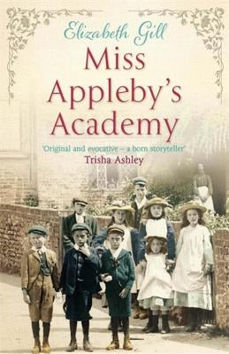 Miss Appleby's Academy by Gill, Elizabeth