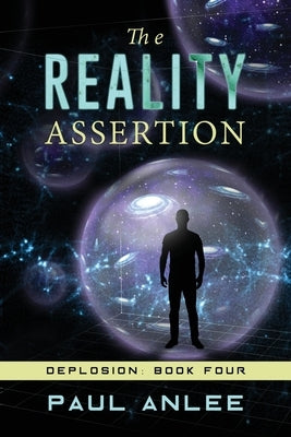 The Reality Assertion by Anlee, Paul