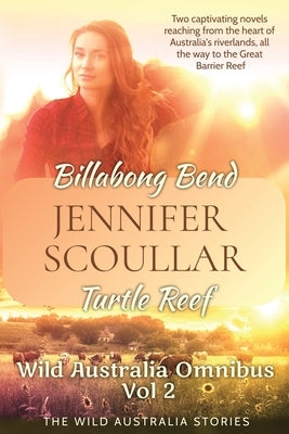 Wild Australia Omnibus: Vol 2 by Scoullar, Jennifer