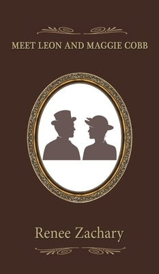 Meet Leon and Maggie Cobb by Zachary, Renee