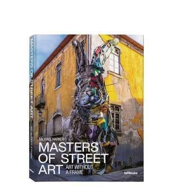 Masters of Street Art: Art Without Frame by Harker, Michael