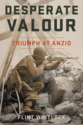 Desperate Valour by Whitlock, Flint