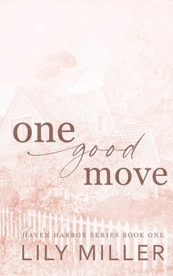 One Good Move by Miller, Lily