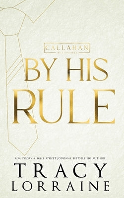 By His Rule: Discreet Edition by Lorraine, Tracy