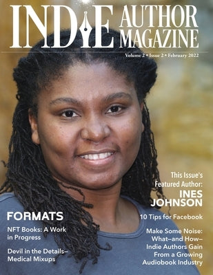 Indie Author Magazine: Audiobook Production Basics, NFT Books, Marketing Nonfiction, and Getting Cozy with Mysteries by Honiker, Chelle