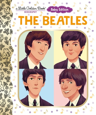 The Beatles: Baby Edition (a Little Golden Book Biography) by Katschke, Judy