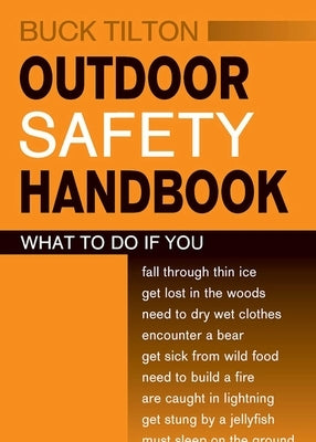 Outdoor Safety Handbook by Tilton, Buck