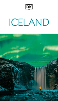 DK Iceland: Must-See Sights. Culture & History. Detailed Maps & Tours. Covers Reykjavik, Westfjords, Jökulsárlón by Dk Travel