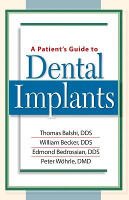 A Patient's Guide to Dental Implants by Becker, William