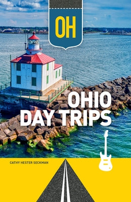 Ohio Day Trips by Seckman, Cathy