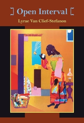 Open Interval by Van Clief-Stefanon, Lyrae