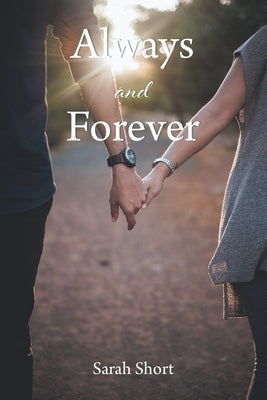 Always and Forever by Short, Sarah