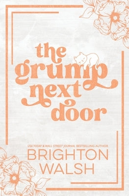 The Grump Next Door Special Edition by Walsh, Brighton