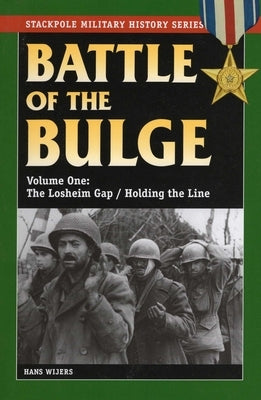 The Battle of the Bulge by Wijers, Hans