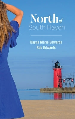 North of South Haven by Edwards, Rob