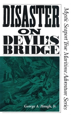 Disaster on Devil's Bridge by Hough, George a.