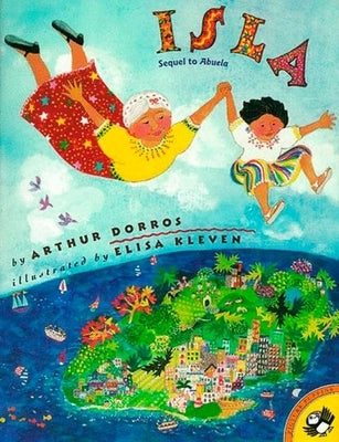 Isla by Dorros, Arthur