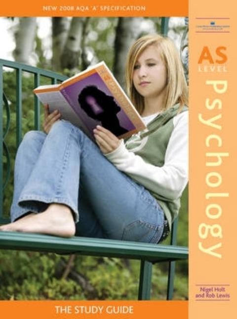 As Level Psychology: The Study Guide by Holt, Nigel