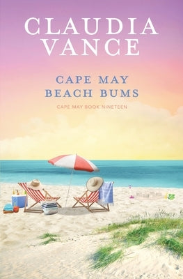 Cape May Beach Bums (Cape May Book 19) by Vance, Claudia