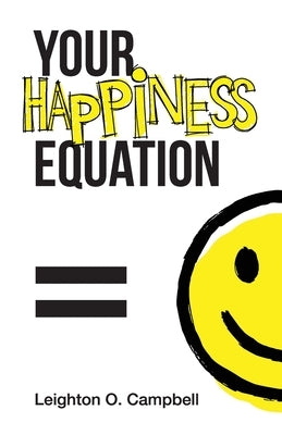 Your Happiness Equation by Campbell, Leighton