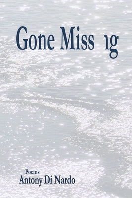 Gone Missng by Di Nardo, Antony