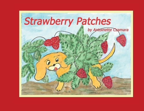 Strawberry Patches by Czamara, Antoinette