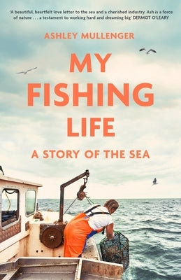 My Fishing Life by Mullenger, Ashley