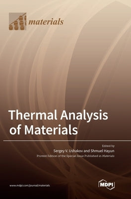 Thermal Analysis of Materials by Ushakov, Sergey V.