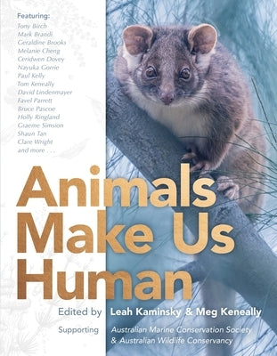 Animals Make Us Human by Kaminsky, Leah