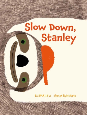 Slow Down, Stanley by Levi, Elena