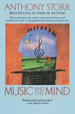 Music and the Mind by Storr, Anthony