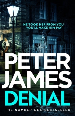 Denial: A Gripping Thriller Filled with Twists and Turns by James, Peter