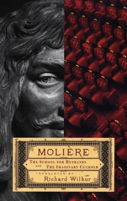 School for Husbands and the Imaginary Cuckold, or Sganarelle by de MoliÃ¨re, Jean Baptiste Poquelin