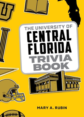 The University of Central Florida Trivia Book by Rubin, Mary A.