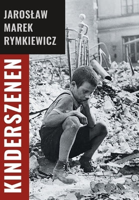 Kinderszenen by Rymkiewicz, Jaroslaw Marek