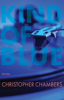 Kind of Blue by Chambers, Christopher