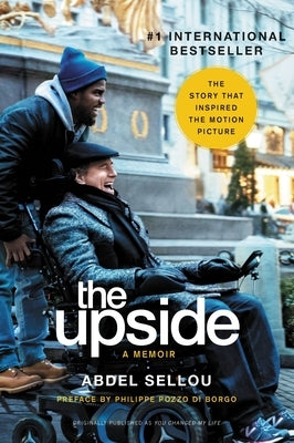 The Upside: A Memoir (Movie Tie-In Edition) by Sellou, Abdel