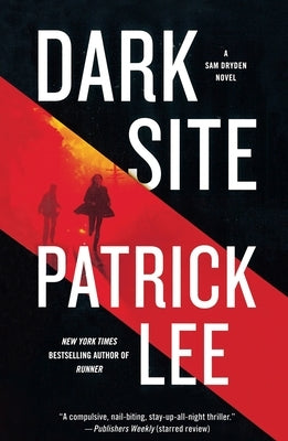 Dark Site by Lee, Patrick