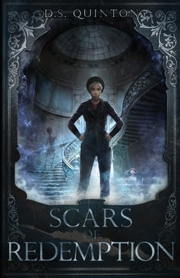 Scars of Redemption: A Supernatural Thriller by Quinton, D. S.